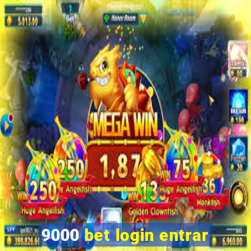 9000 bet login entrar